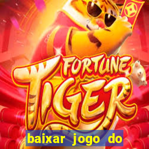 baixar jogo do tigre plataforma nova